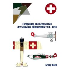 ARW85.990058-Buch Farbgebung u. Kennz. CH-Aviatik 1914-1950 Georg Hoch