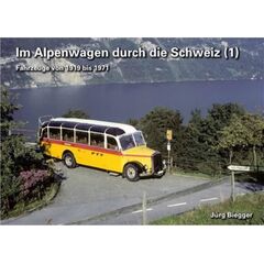 ARW85.990068-Buch Im Alpenwagen durch die Schweiz 1 Fahrzeuge von 1919 bis 1971